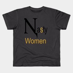 Nasty Women t-shirt Gold version Kids T-Shirt